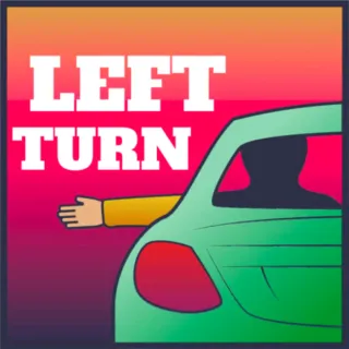 Turn Left!!