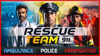 Rescue Team 911 Simulator - Ambulance Police Firefighter