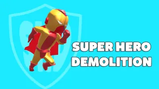 Super Hero Demolition