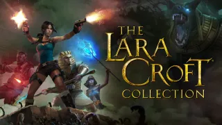 The Lara Croft Collection