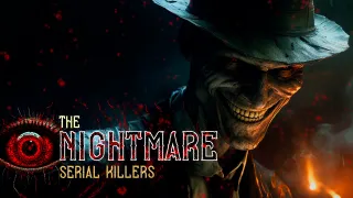 The Nightmare: Serial Killers