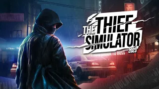 The Thief Simulator 2023 - From Crook to Boss