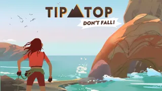 Tip Top: Don't fall!