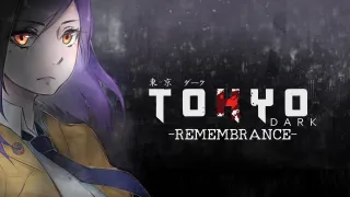 TOKYO DARK -Remembrance