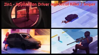 2in1 - Application Driver and Serial Killer Sniper