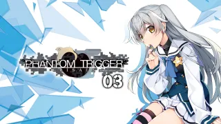 GRISAIA PHANTOM TRIGGER 03