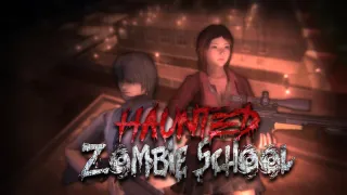 Haunted Zombie School