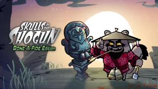 Skulls of the Shogun: Bone-A