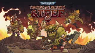 Warhammer 40000: Shootas Blood & Teef