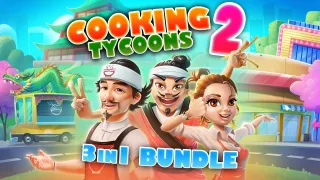 Cooking Tycoons 2 - 3 in 1