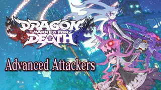 Dragon Marked for Death: Advanced Attackers