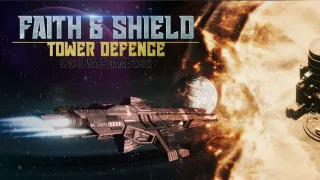 Faith & Shield:Tower Defense Space Wars Game 2022