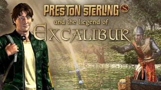 Preston Sterling and the Legend of Excalibur