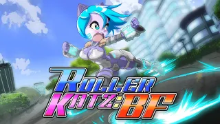 Roller Katz: BF - Episode 1