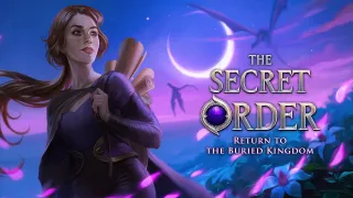 The Secret Order: Return to the Buried Kingdom