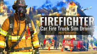 Firefighter:Car Fire Truck Sim Driving 2022 Simulator