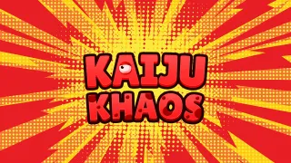 KAIJU KHAOS