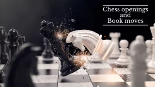 Chess Openings and Book Moves