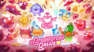 Breakforcist Battle