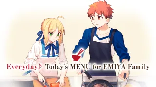 Everyday Today's MENU for EMIYA Family