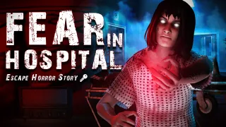 Fear in Hospital: Escape Horror Story