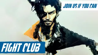 Fight Club - Join us if you can