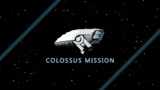 Colossus Mission