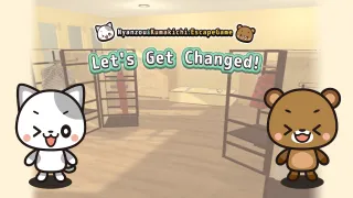 Let's Get Changed!Nyanzou&Kumakichi: Escape Game