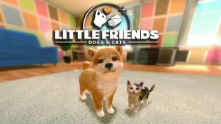 Little Friends: Dogs & Cats