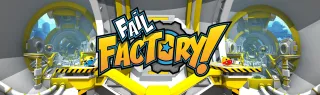 Fail Factory!