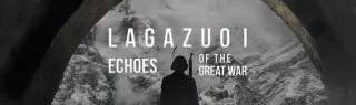 Lagazuoi: Echoes of The Great War