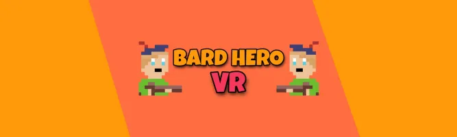 Bard Hero VR