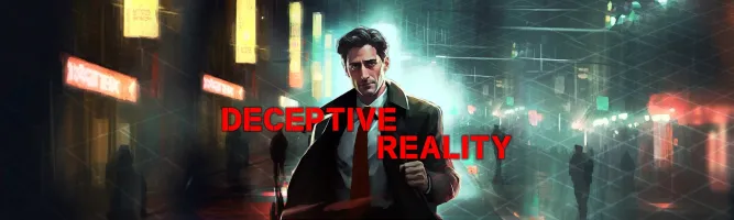 Deceptive Reality