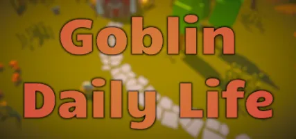 Goblin Daily Life