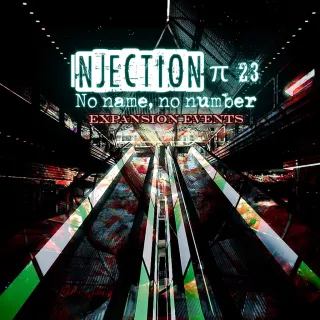 Injection 23 'No Name No Number' - Expansion Events