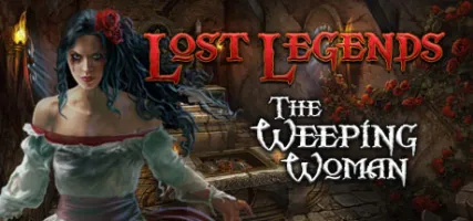 Lost Legends: The Weeping Woman