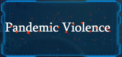 Pandemic Violence