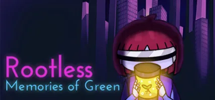 Rootless: Memories Of Green - Chapter 1