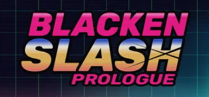 Blacken Slash: Prologue