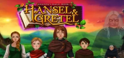 Amanda's Magic Book 5: Hansel and Gretel