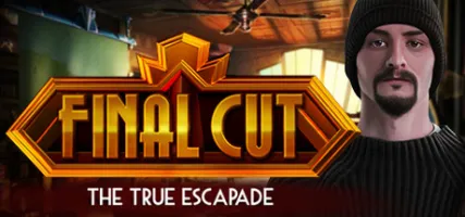 Final Cut: The True Escapade