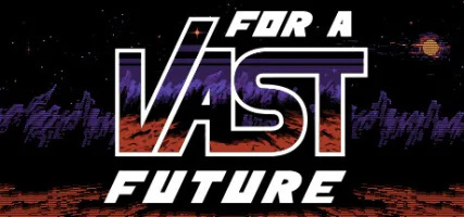 For a Vast Future