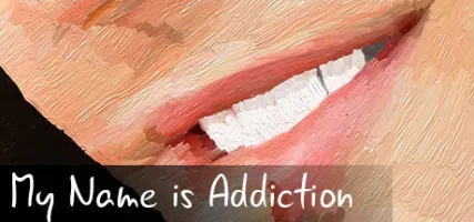 My Name is Addiction