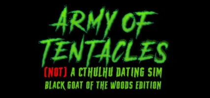 Army of Tentacles: Not A Cthulhu Dating Sim: Black GOAT of the