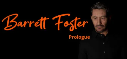 Barrett Foster: Prologue