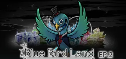 Blue Bird Land EP.2