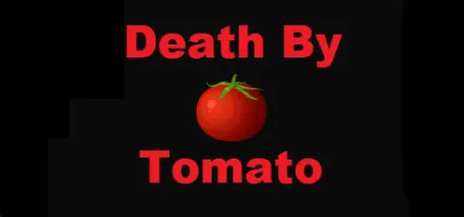 Death By Tomato