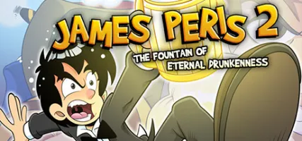 James Peris 2: The fountain of eternal drunkenness