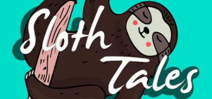 Sloth Tales