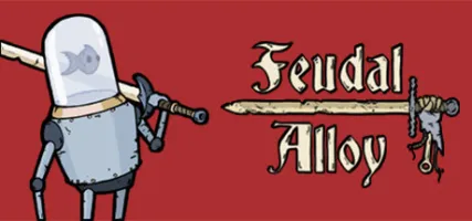 Feudal Alloy